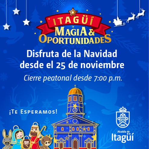 Itagüí es Magia y Oportunidades